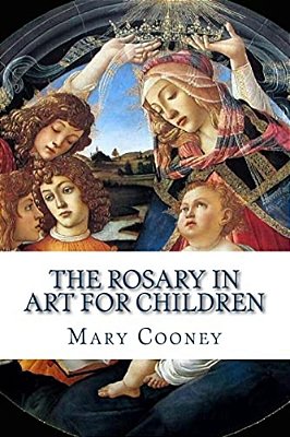 The Rosary In Art For Children-..