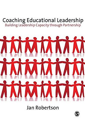 Coaching Educational Leadership: Building Leadership Capacity Through Partnership-..