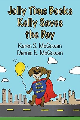Jolly Time Books: Kelly Saves The Day-..
