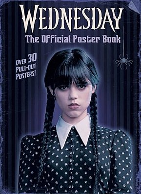 Wednesday: The Official Poster Book-..