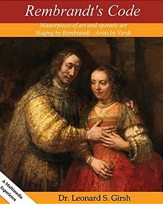 Rembrandt's Code: From The Attic Of Civilization-..