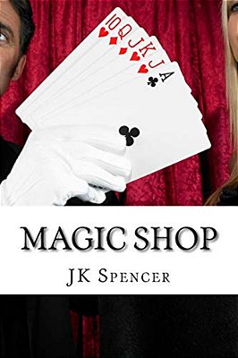 Magic Shop: History, Magicians, And Tricks-..