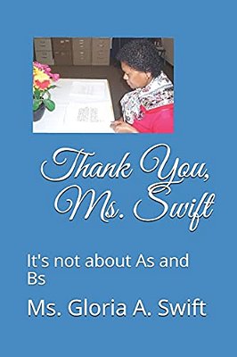 Thank You, Ms. Swift: It's Not About As And Bs-..