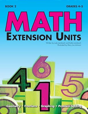 Math Extension Units: Book 2, Grades 4-5-..
