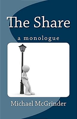 The Share: A Monologue-..