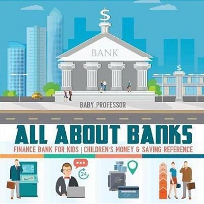 All About Banks - Finance Bank For Kids Children's Money & Saving Reference-..