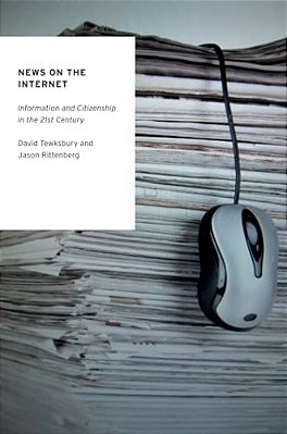 News On The Internet: Information And Citizenship In The 21St Century-..