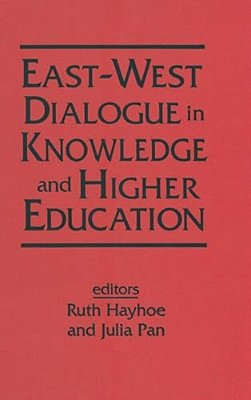 East-West Dialogue In Knowledge And Higher Education-..