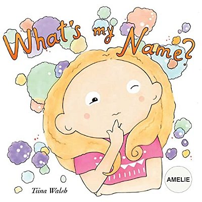 What's My Name? Amelie-..