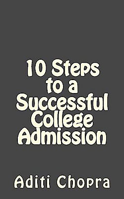 10 Steps To A Successful College Admission: A Parent's Guide-..