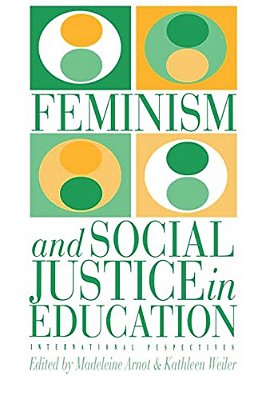 Feminism And Social Justice In Education: International Perspectives-..