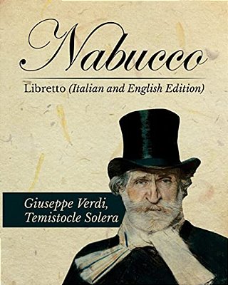 Nabucco Libretto (Italian And English Edition)-..