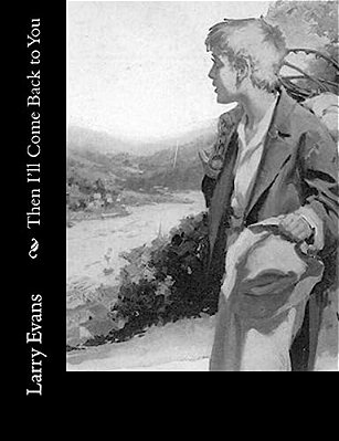 Then I'Ll Come Back To You-..