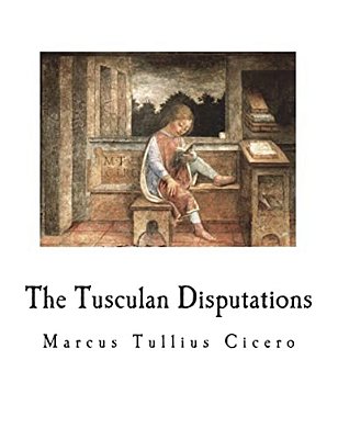 The Tusculan Disputations-..