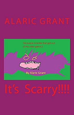 The Purple Monster That Got Out Of My Video Game(book 2)-..