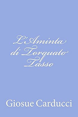 L'Aminta Di Torquato Tasso-..