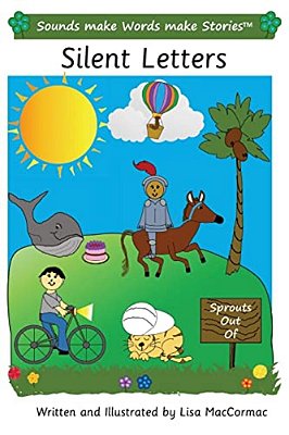 Silent Letters: Sounds Make Words Make Stories, Entry Level, Series 3, Book 9-..