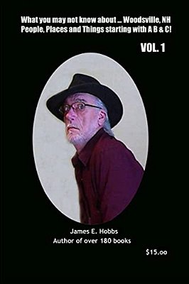 What You May Not Know About Woodsville, Nh People, Places And Things Vol. 1-..