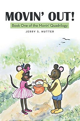 Movin' Out!: Book One Of The Movin' Quadrilogy-..