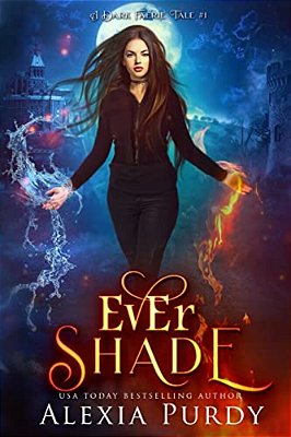 Ever Shade (A Dark Faerie Tale #1)-..