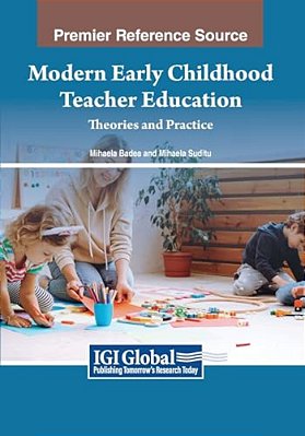 Modern Early Childhood Teacher Education: Theories And Practice-..