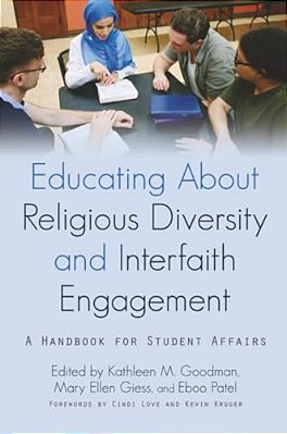 Educating About Religious Diversity And Interfaith Engagement: A Handbook For Student Affairs-..