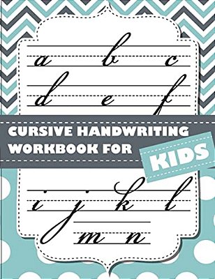Cursive Handwriting Workbook For Kids: Abc Workbooks For Preschool, Abc Workbook For Kindergarten, Workbooks For Preschoolers, K Workbook Age 5, Grade-..