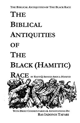 Biblical Antiquities Of The Black (Hamitic) Race-..