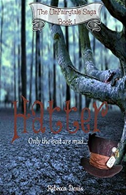 Hatter: Only The Best Are Mad... -..