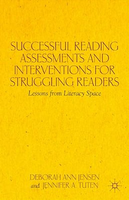 Successful Reading Assessments And Interventions For Struggling Readers: Lessons From Literacy Space-..