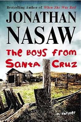 The Boys From Santa Cruz: A Thriller-..
