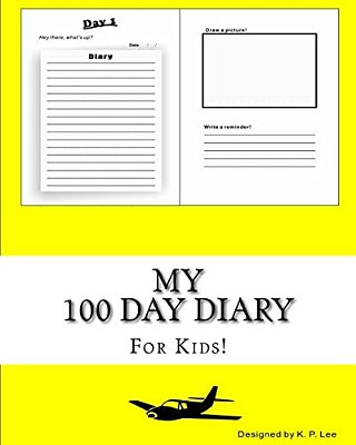 My 100 Day Diary (Yellow Cover)-..