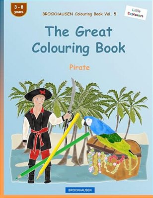 Brockhausen Colouring Book Vol. 5 - The Great Colouring Book: Pirate-..