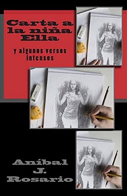 Carta A La Nina Ella: Y Algunos Versos Intensos-..