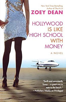 Hollywood Is Like High School With Money-..