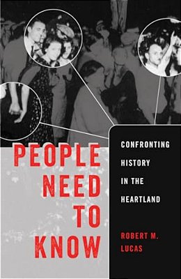People Need To Know: Confronting History In The Heartland-..