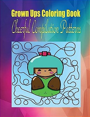 Grown Ups Coloring Book Cheerfull Compilation Patterns Mandalas-..