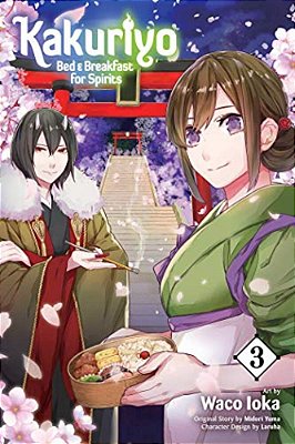 Kakuriyo: Bed & Breakfast For Spirits, Vol. 3-..