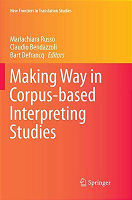 Making Way In Corpus-Based Interpreting Studies-..