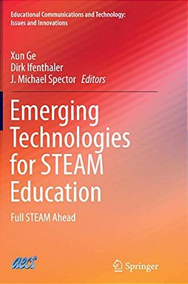 Emerging Technologies For Steam Education: Full Steam Ahead-..