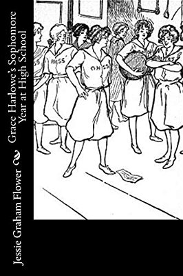 Grace Harlowe's Sophomore Year At High School-..