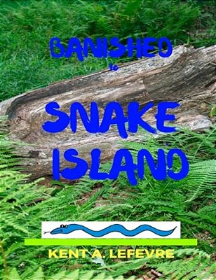 Banished To Snake Island-..
