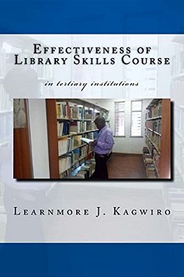 Effectiveness Of Library Skills Course: In Tertiary Institutions-..