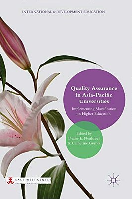 Quality Assurance In Asia-Pacific Universities: Implementing Massification In Higher Education-..