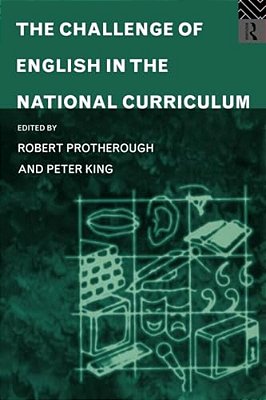 The Challenge Of English In The National Curriculum-..