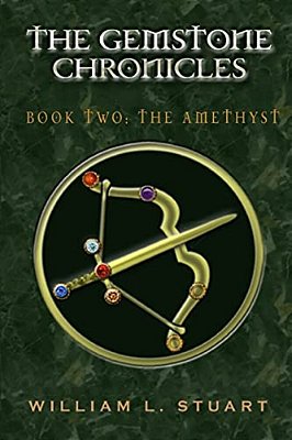 The Gemstone Chronicles Book Two: The Amethyst-..