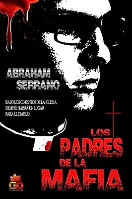 Los Padres De La Mafia: In Nomine Patris-..