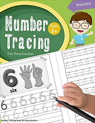 Number Tracing Book For Preschoolers: Number Tracing Books For Kids Ages 3-5, Number Tracing Workbook, Number Writing Practice Book, Number Tracing Bo-..