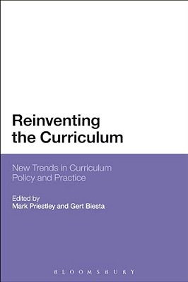 Reinventing The Curriculum: New Trends In Curriculum Policy And Practice-..