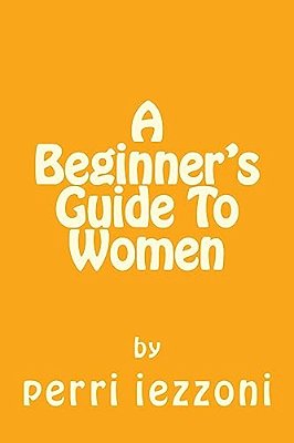 A Beginner's Guide To Women-..